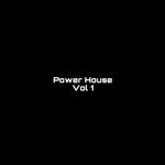 Power house vol 1