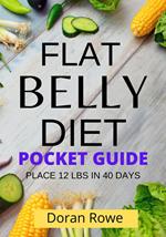 Flat Belly Diet Pocket Guide Place 12 Lbs In 32 Days