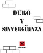 Duro y Sinvergüenza