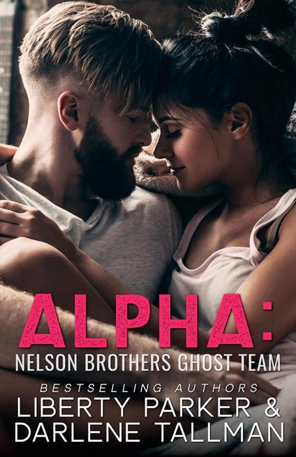 Alpha: Nelson Brothers Ghost Team