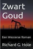 Zwart Goud: Een Westerse Roman