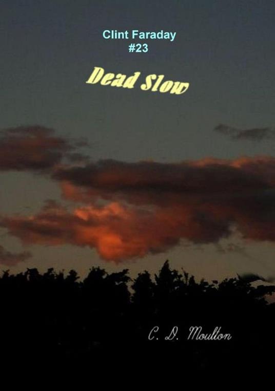 Dead Slow