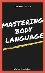 Mastering Body Language