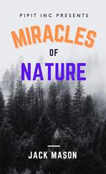 Miracles of Nature