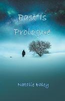 Past Is Prologue