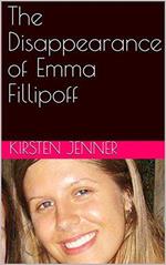 The Disappearance of Emma Fillipoff