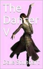 The Dancer V