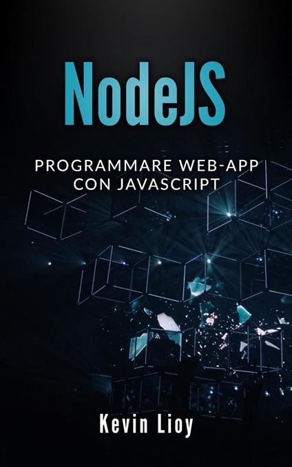 NodeJS: Programmare Web-App Con Javascript