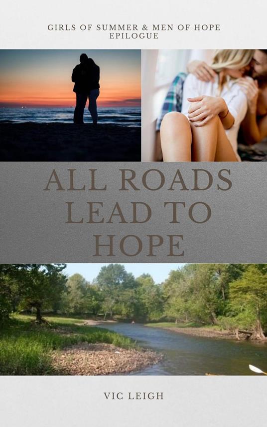 All Roads Lead to Hope