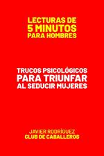 Trucos Psicológicos Para Triunfar Al Seducir Mujeres