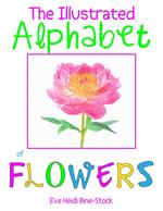 The Illustrated Alphabet of Flowers