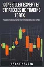 Conseiller expert et strategies de trading Forex