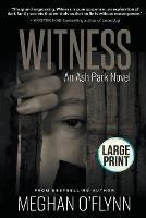 Witness: Large Print