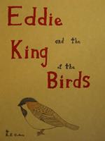 Eddie and the King of the Birds