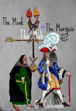 The Monk, the Mob, and the Marquis