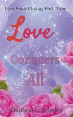 Love Conquers All