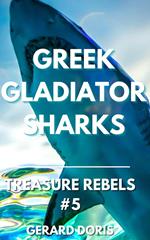 Greek Gladiator Sharks