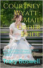Courtney Wyatt : Mail Order Bride
