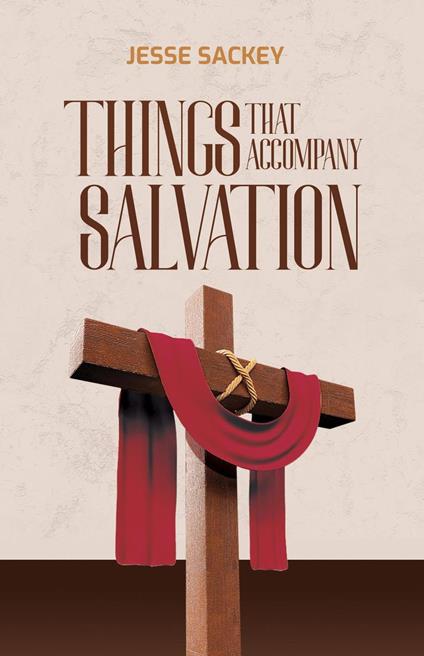 Things That Accompany Salvation