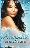 Rumpeled: a Cindermama Story