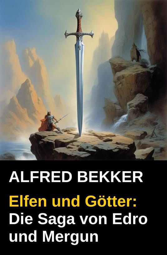 Elfen und Götter: Die Saga von Edro und Mergun