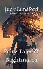 Fairy Tales & Nightmares: Short Story Collection