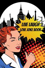 Live Laugh Love Joke Book