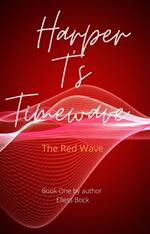 Harper T's Timewave: The Red Wave