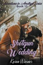 Shotgun Wedding