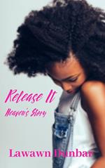 Release It: Heaven's Story