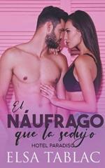 El naufrago que la sedujo