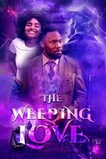 The Weeping Love
