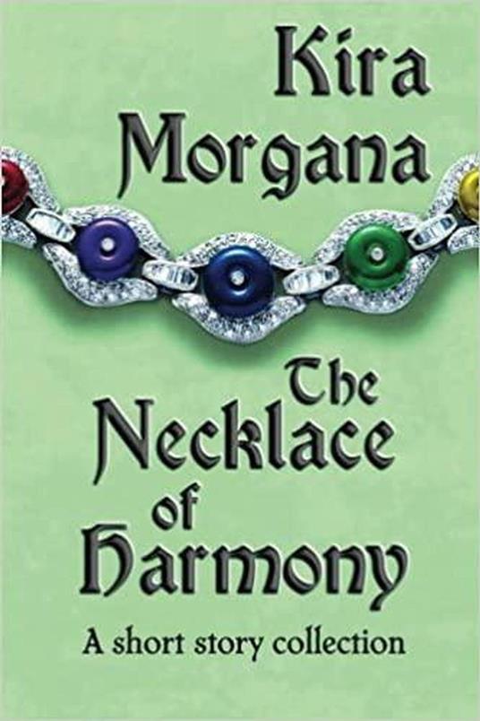 The Necklace of Harmony: A short story collection