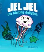 Jel Jel the Melting Jellyfish