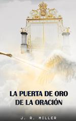 La Puerta de Oro de la Oración