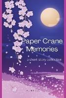 Paper Crane Memories