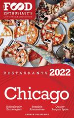 2022 Chicago Restaurants - The Food Enthusiast’s Long Weekend Guide