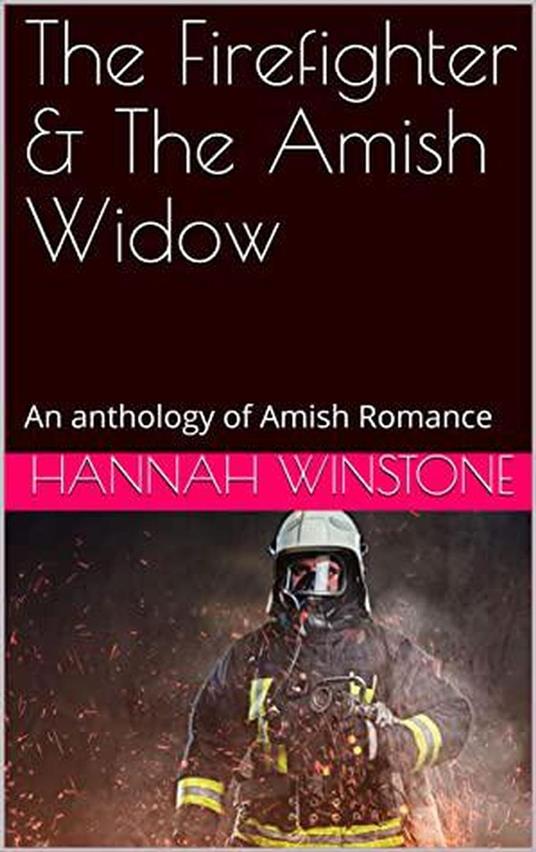 The Firefighter & The Amish Widow