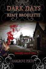 Dark Days Remy Broulette