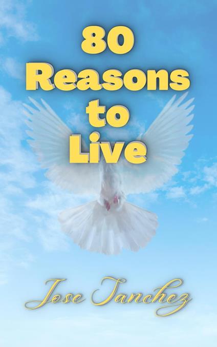 80 Reasons to Live