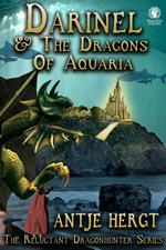 Darinel & The Dragons Of Aquaria