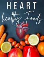 Heart Healthy Foods