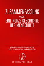 Zusammenfassung: Eine kurze Geschichte der Menschheit: Kernaussagen und Analyse von Yuval Noah Hararis Buch