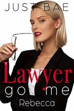 A Lawyer Got Me: Rebecca