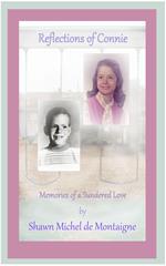 Reflections of Connie: Memories of a Sundered Love