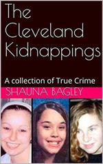 The Cleveland Kidnappings