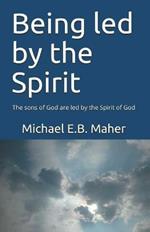 Being Led by the Spirit