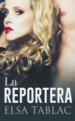 La reportera