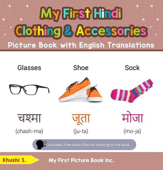 My First Hindi Clothing & Accessories Picture Book with English Translations