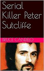 Serial Killer Peter Sutcliffe